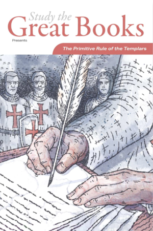 The Primitive Rule of the Templars (Annotation Edition)